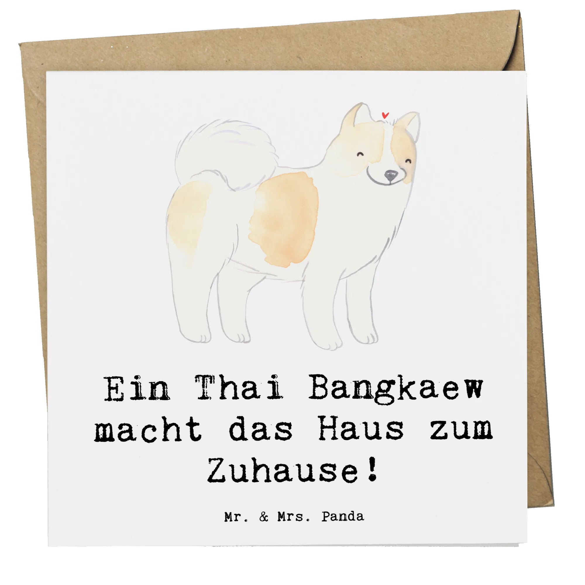 Deluxe Card Ein Thai Bangkaew macht das Haus zum Zuhause! Glückwunschkarte, faltkarte, doppelkarte, Klappkarte, Grußkarte, anlasskarte, Geschenk, Schenken, Hund, Hunderasse, Rassehund, Hundebesitzer, Tierfreund, Welpe