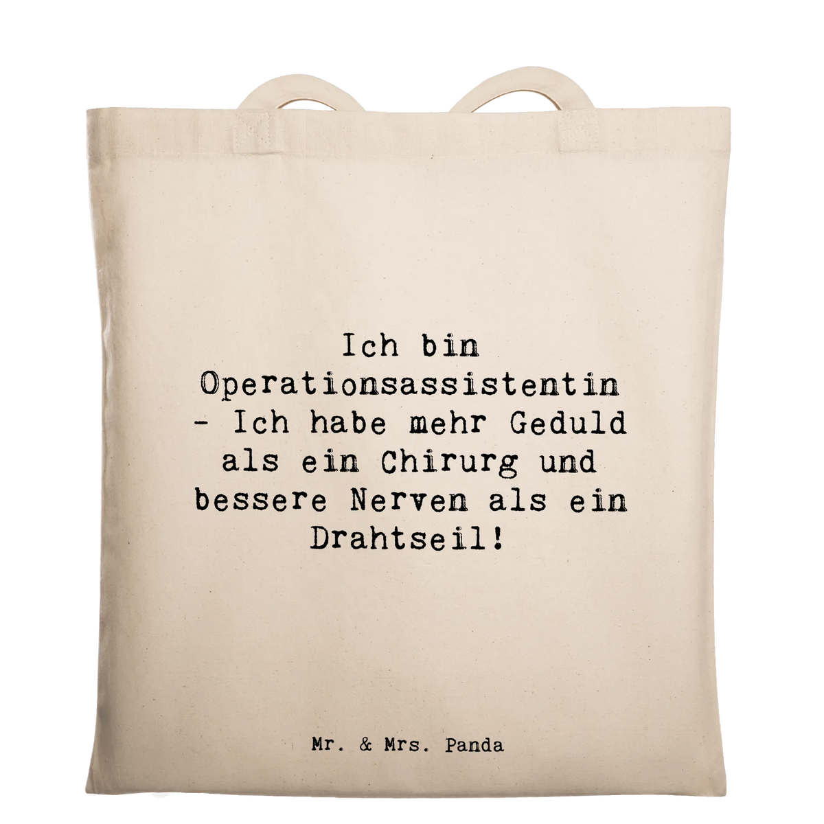 Tragetasche Spruch Geduld Operationsassistentin tasche baumwolle, schulterbeutel, Baumwoll-Tragetasche, Jutebeutel, stofftasche baumwolle, campus tasche, studententasche, baumwoll shopper, Unitasche, einkaufsshopper, Baumwolltasche, beutel baumwolle, Baumwollbeutel, Freizeittasche, Schulbeutel, tragbeutel, Beutel, Baumwoll-Shopper, tragetasche baumwolle, dokumententasche, Stoffbeutel, Einkaufstüte, Stoff-Tragetasche, Schultasche, Shopping Tasche, schultertasche baumwolle, canvas tasche, universaltasche, Tragetasche, freizeitbeutel, Uni Tasche, umhängebeutel, Jutetasche, Büchertasche, Einkaufstasche, umhängetasche baumwolle, einkaufstasche baumwolle, Tote Bag, stoff shopper, henkeltasche baumwolle, Alltagstasche, festivaltasche, Tasche, textilbeutel, Laptoptasche, textiltasche, totebag, festival tasche, Geschenk, Schenken, Rente, Danke, Kollegin, Dankeschön, Jubiläum, Firma, Ausbildung, Mitarbeiter, Kollege, Arbeitskollege, Beruf, Abschied