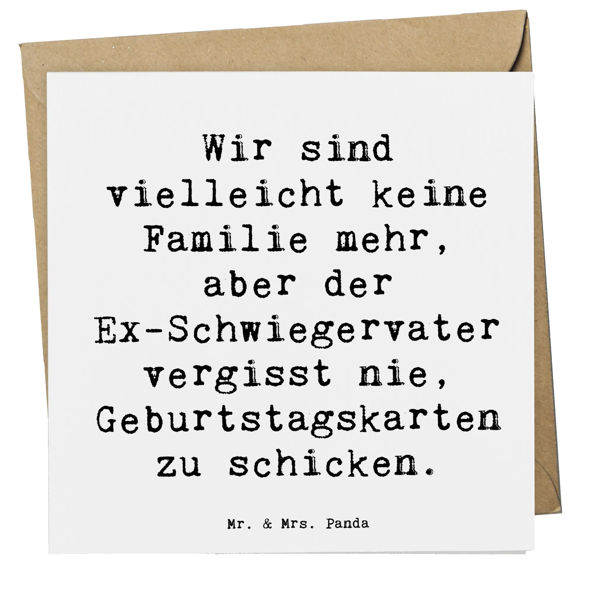 Deluxe Karte Spruch Ex-Schwiegervater Grüße doppelkarte, Klappkarte, anlasskarte, Grußkarte, Glückwunschkarte, faltkarte, Opa, Vatertag, Oma, Papa, Bruder, Mama, Schwester, Muttertag, Familie