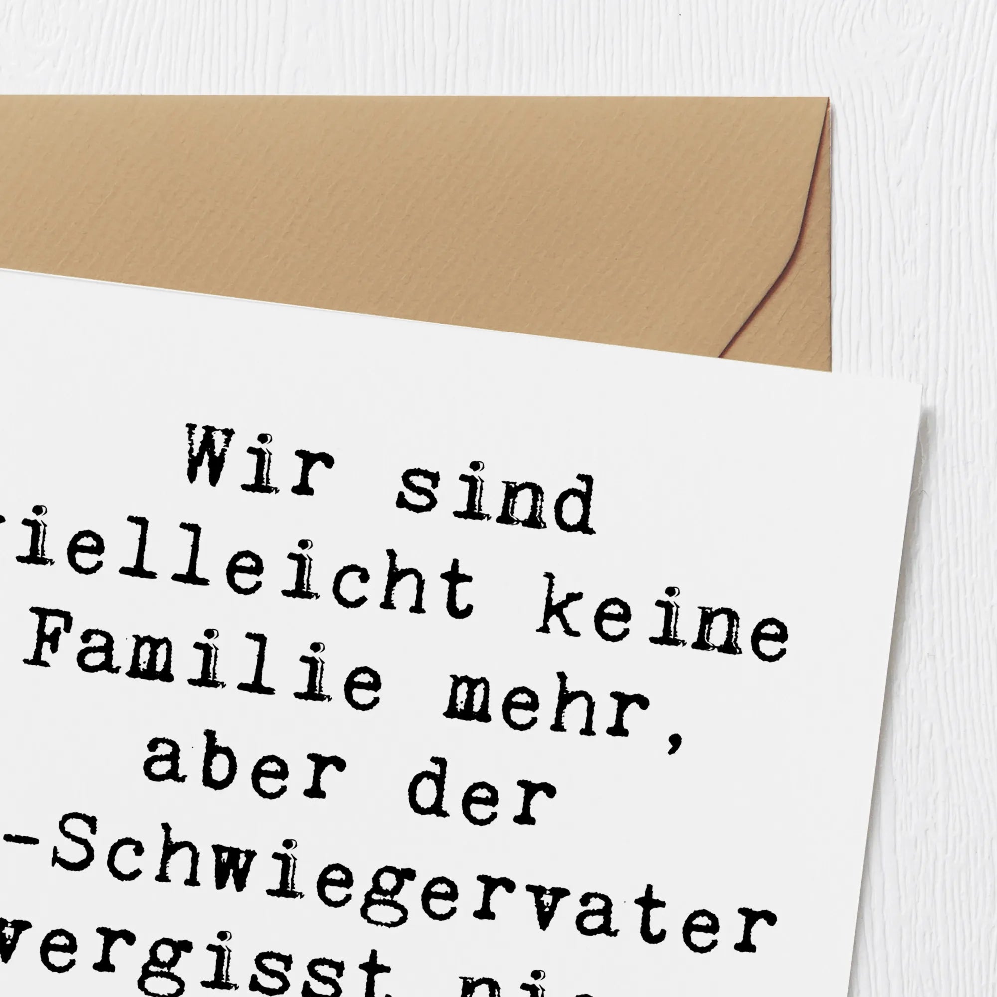 Deluxe Karte Spruch Ex-Schwiegervater Grüße doppelkarte, Klappkarte, anlasskarte, Grußkarte, Glückwunschkarte, faltkarte, Opa, Vatertag, Oma, Papa, Bruder, Mama, Schwester, Muttertag, Familie