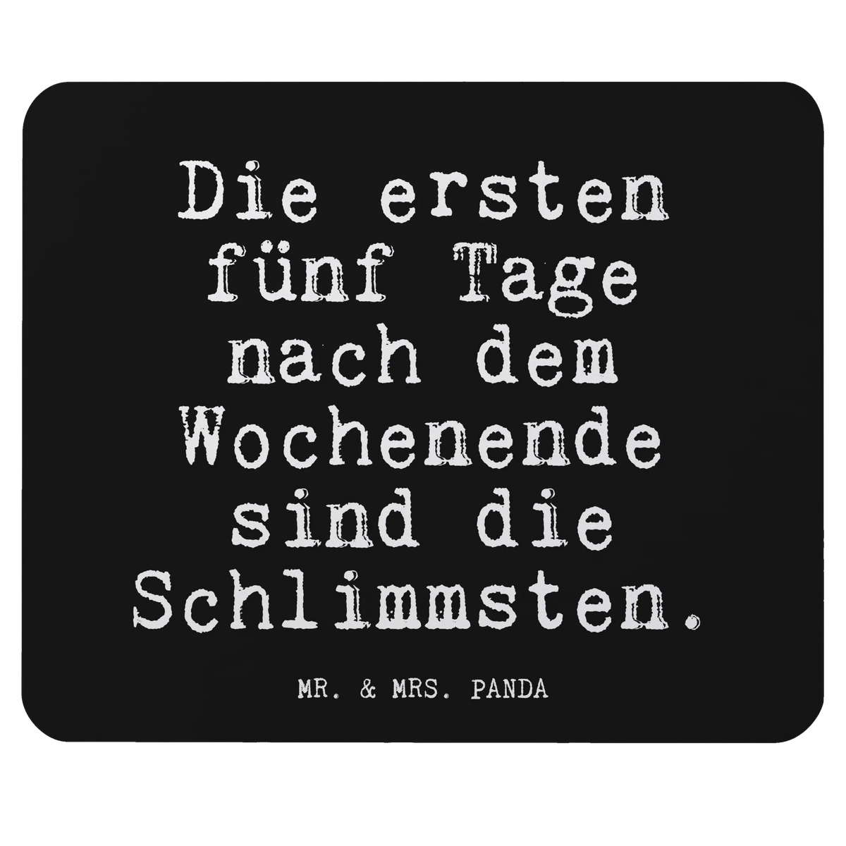 Mauspad Die ersten fünf Tage... Mauspad, computer mauspad, mausteppich, pc mauspad, gummi mauspad, computer mousepad, notebook mauspad, computermatte, Mouse Pad, laptop mauspad, pc mausunterlage, mauspad pc, mauspad laptop, pc mousepad, laptop mousepad, Mousepad, mousematte, Sprüche, Lustige Sprüche, Weisheiten, Zitate, Spruch, Spruch Geschenke, Glizer Spruch Sprüche Weisheiten Zitate Lustig Weisheit Worte