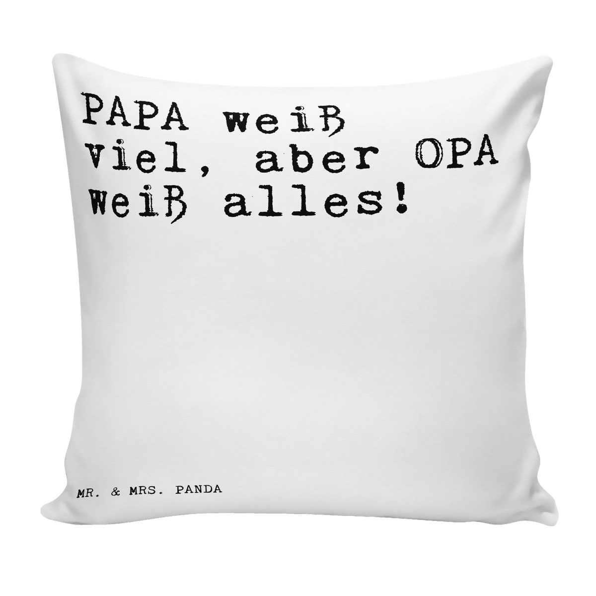 40x40 Kissen PAPA weiß viel, aber... kissen für sofa, Dekokissen, mikrofaser dekokissen, Deko Kissen, Lounge Kissen, Kissen 40x40, mikrofaser zierkissen, mikrofaser sofakissen, Bedrucktes Kissen, couchkissen 40x40, flauschkissen, zierkissen 40x40, 40 X 40 Kissen, zier kissen, Kleines Kissen, Mikrofaser Kissen, Panda Kissen, wurfkissen, wohnzimmer kissen, Kuschel Kissen, Kopfkissen 40x40, Couchkissen, Sofa Kissen, kissen für couch, kissen mikrofaser, Sofakissen 40x40, kissen bedruckt, Sofakissen, 40x40 kissen, couch kissen, kissen 40 x 40, Wohnzimmerkissen, Polsterkissen, Dekokissen Sofa, mikrofaser kopfkissen, Zierkissen, Polster, Dekokissen 40x40, kuschelkissen 40x40, Motivkissen, Kuschelkissen, Weiches Kissen, Gemütliches Kissen, Sprüche, Lustige Sprüche, Weisheiten, Zitate, Spruch, Spruch Geschenke, Spruch Sprüche Weisheiten Zitate Lustig Weisheit Worte