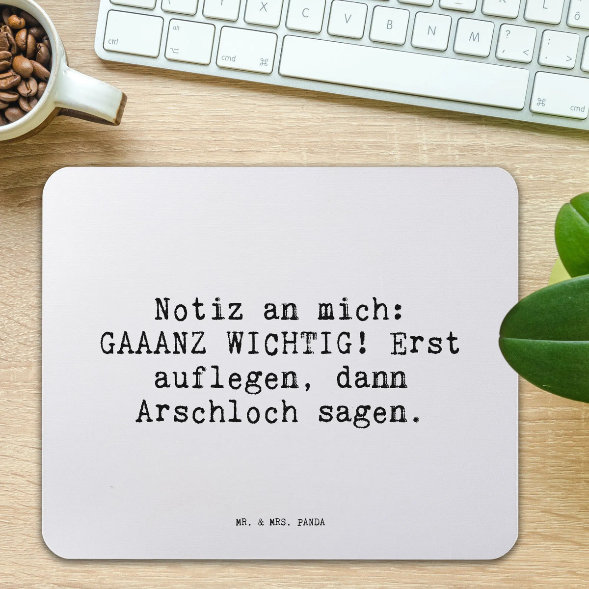 Mouse mat Notiz an mich: GAAANZ... Motif, Mouse Pad, fun, mousepad, Study, Office, Print, saying, Gift, Pad, Student, Mouse, PC, Work, sayings, funny, wisdom, quotes, Sayings Proverbs Wisdom Quotes Funny Wisdom Words
