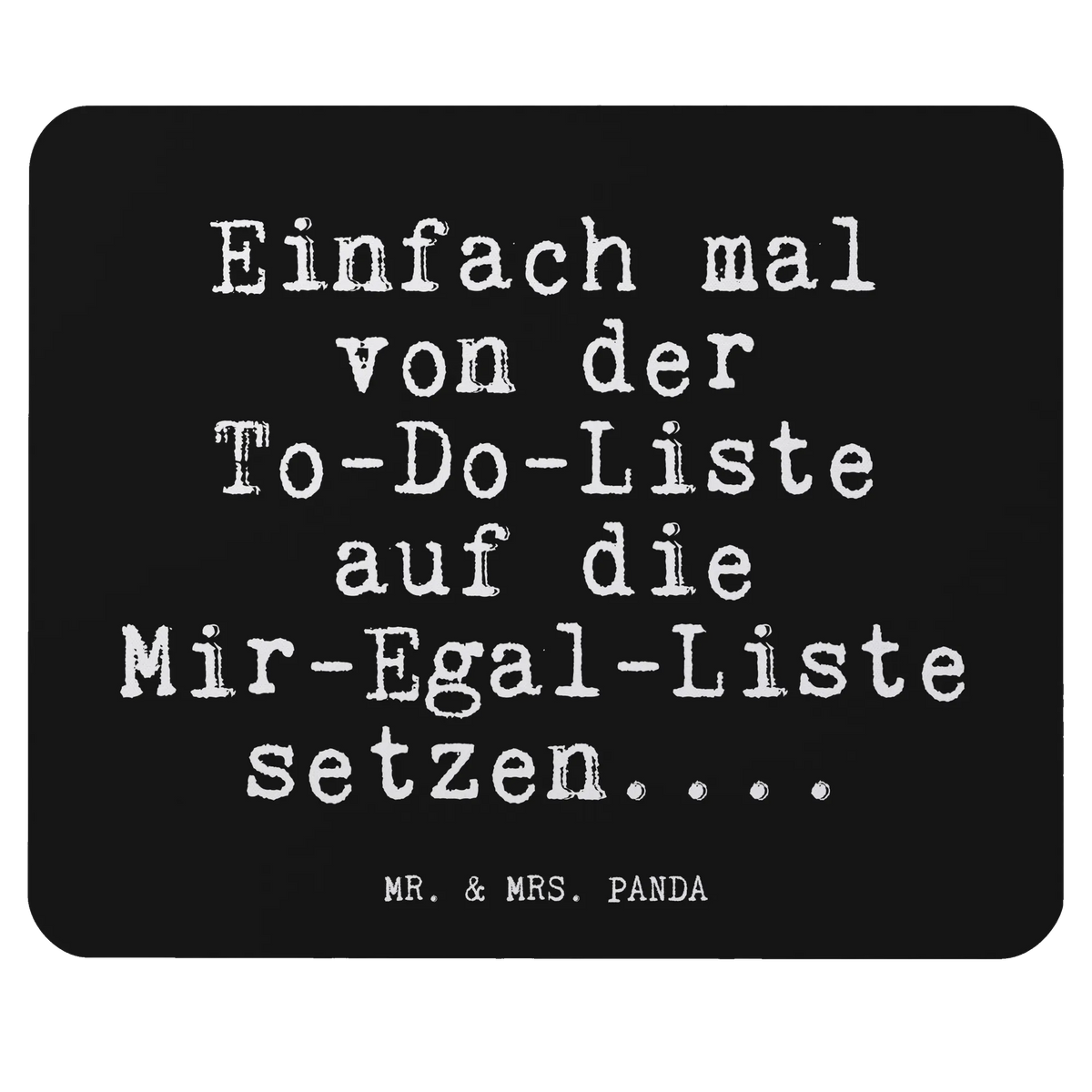 Mouse mat Einfach mal von der... Study, Mouse, saying, fun, Pad, Office, Student, Motif, mousepad, Print, Work, Gift, PC, Mouse Pad, sayings, funny, wisdom, quotes, Glizzer Spell Proverbs Wisdom Quotes Funny Wisdom Words