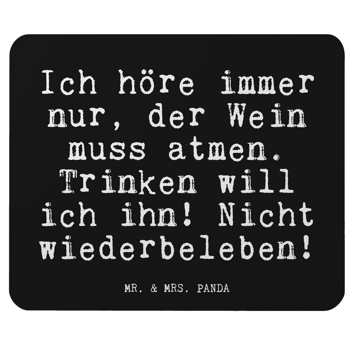 Mouse mat Ich höre immer nur,... saying, sayings, wisdom, quotes, Glizzer Spell Proverbs Wisdom Quotes Funny Wisdom Words