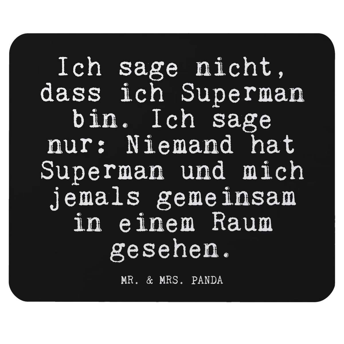 Mouse mat Ich sage nicht, dass... saying, sayings, wisdom, quotes, Glizzer Spell Proverbs Wisdom Quotes Funny Wisdom Words