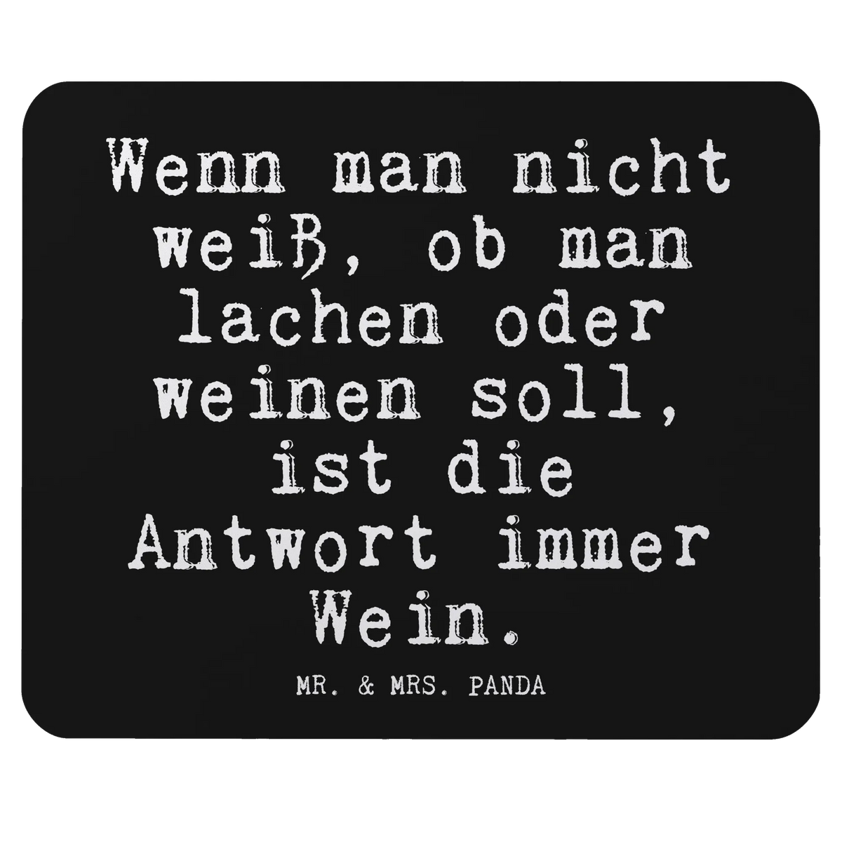 Mouse mat Wenn man nicht weiß,... Gift, Student, Work, Study, Pad, Motif, PC, mousepad, saying, Print, Office, Mouse, fun, Mouse Pad, sayings, funny, wisdom, quotes, Glizzer Spell Proverbs Wisdom Quotes Funny Wisdom Words