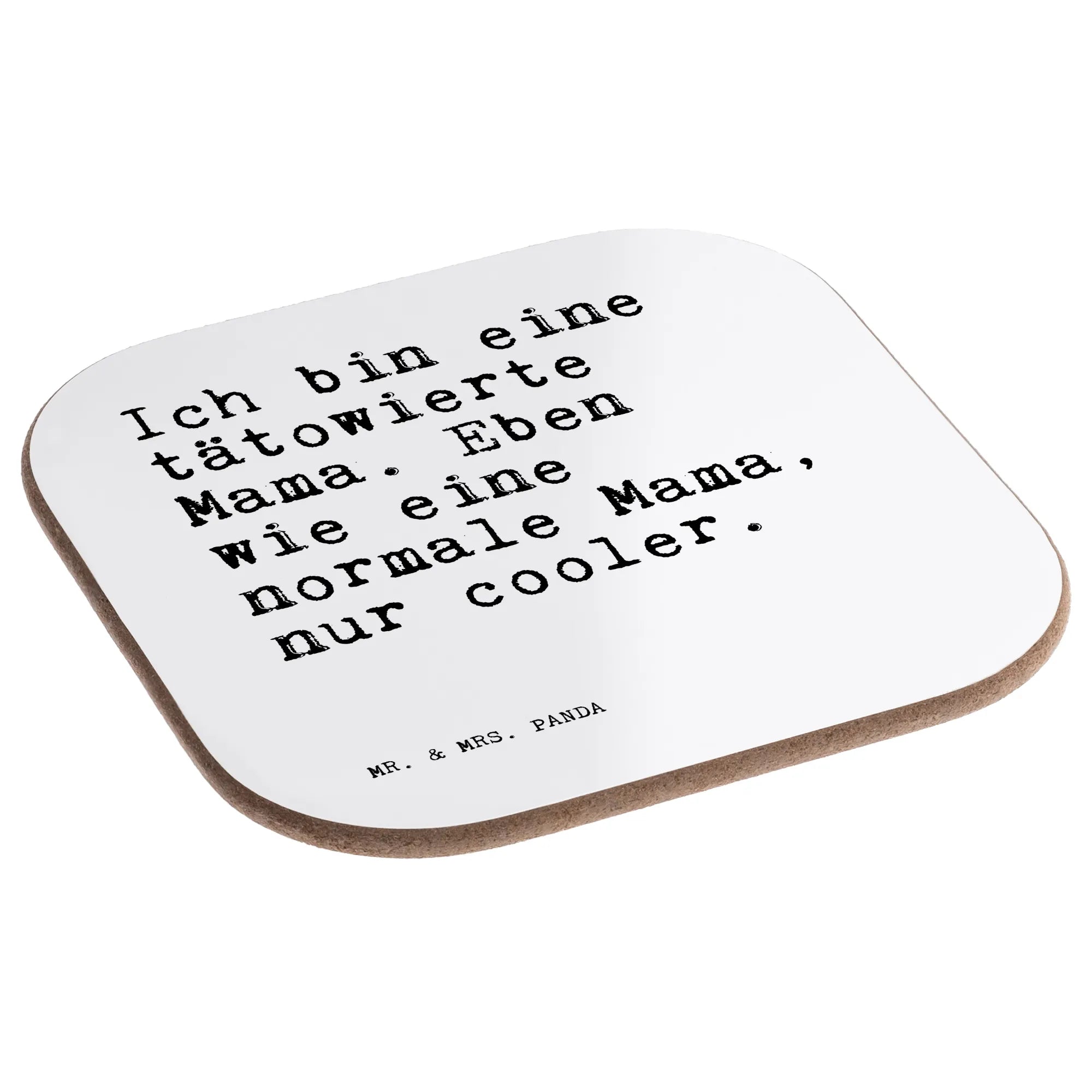 Square coaster Ich bin eine tätowierte... saying, sayings, wisdom, quotes, Sayings Proverbs Wisdom Quotes Funny Wisdom Words