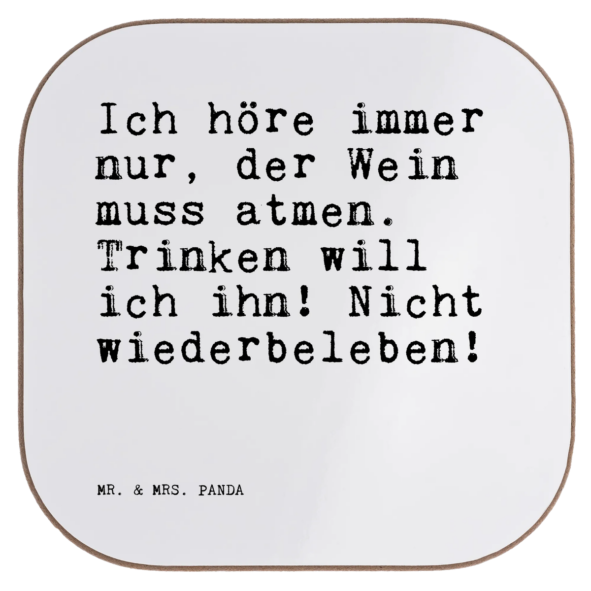 Square coaster Ich höre immer nur,... presents, glass coasters, Coasters, breakfast, gifts, gift, party, saying, sayings, funny, wisdom, quotes, Sayings Proverbs Wisdom Quotes Funny Wisdom Words