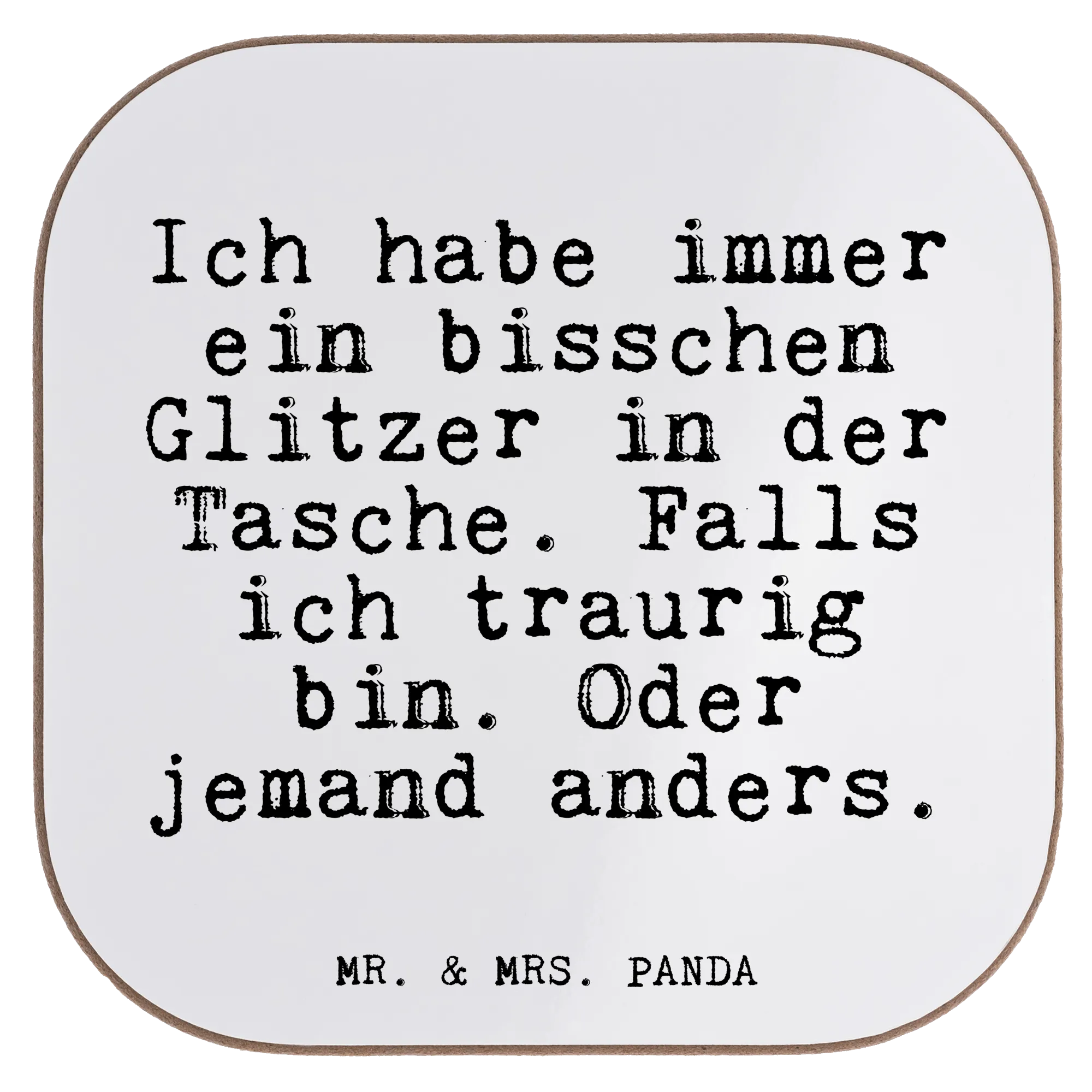 Square coaster Ich habe immer ein... saying, sayings, wisdom, quotes, Glizzer Spell Proverbs Wisdom Quotes Funny Wisdom Words